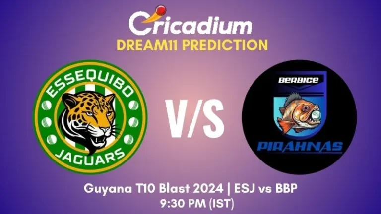 ESJ vs BBP Dream11 Prediction and Fantasy Cricket Tips Guyana T10 Blast 2024 Match 12