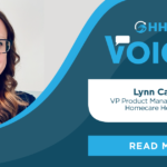Voices: Lynn Carroll, VP Product Management – ​​EHR, Homecare Homebase
