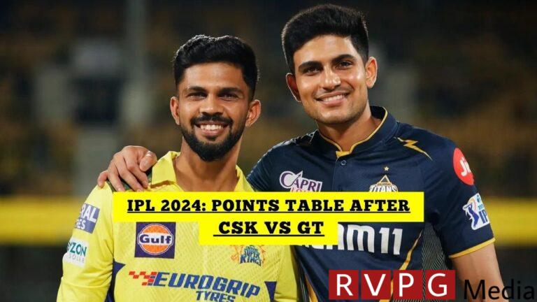 IPL Points Table 2024 After CSK vs GT