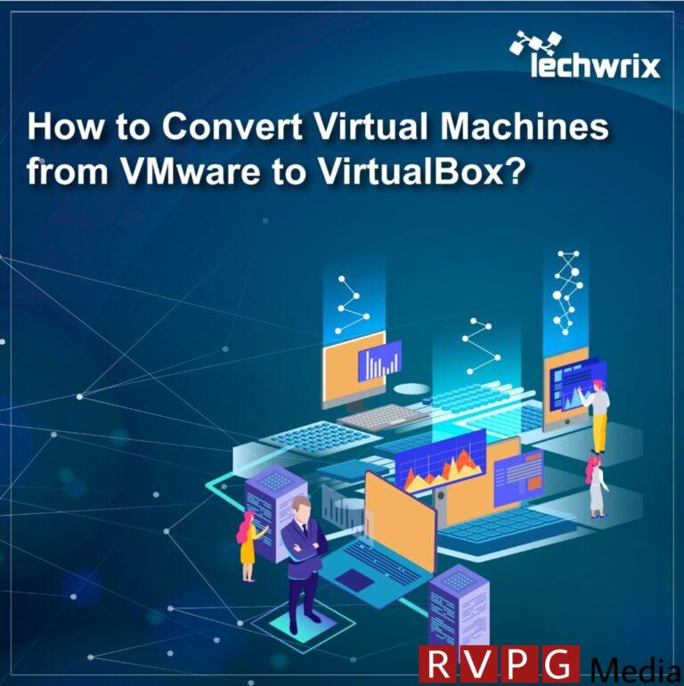 How to convert VMware virtual machines to VirtualBox