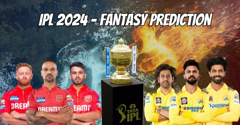 IPL 2024, PBKS vs CSK: My11Circle Match Prediction, Dream11 Team, Fantasy Tips & Pitch Report