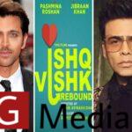 Karan Johar, Hrithik Roshan applaud the cast of Ishq Vishk Rebound: 'All My Blessings': Bollywood News - Bollywood Hungama