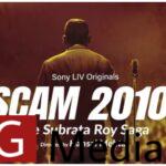 SonyLIV, Applause Entertainment and Hansal Mehta reunite for “Scam 2010: The Subrata Roy Saga.”